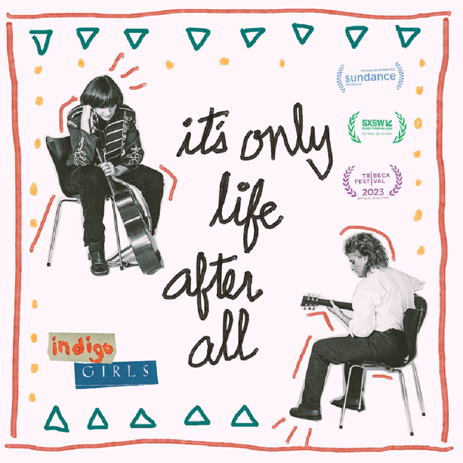 Film Society of Summit: Indigo Girls-- It's Only Life After All | Saturday  April 13 2024 | 7:30 pm